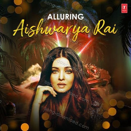 Alluring Aishwarya Rai Pritam MP3 Download